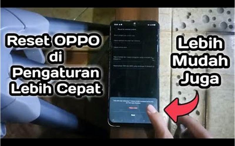 Cara Reset Hp Oppo F9