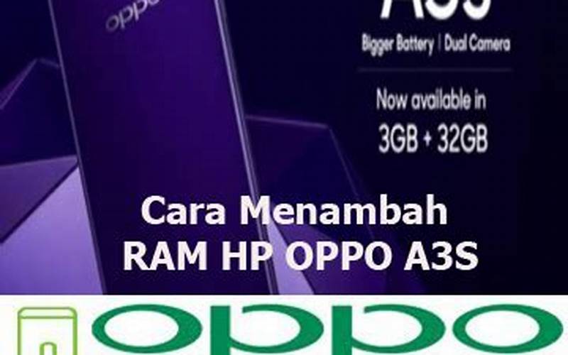 Cara Menambah Ram Di Hp Oppo A3S