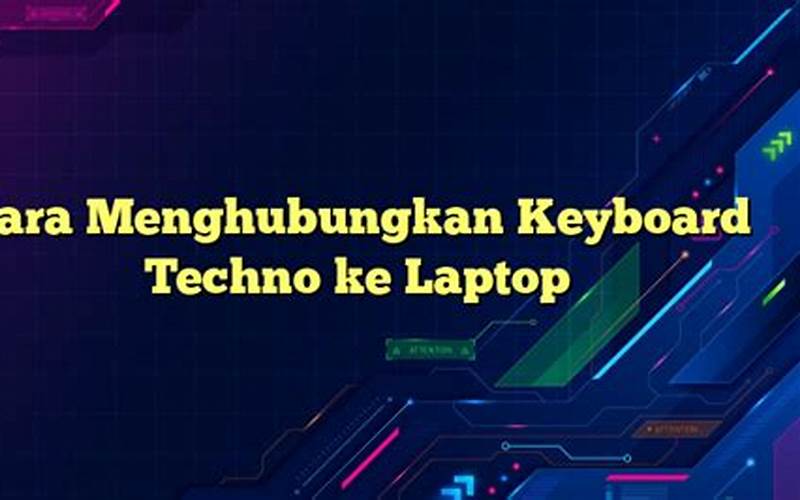 Cara Menghubungkan Keyboard Techno Ke Laptop