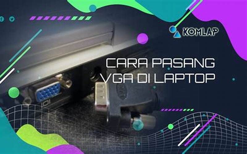 Cara Memasang Vga External Laptop