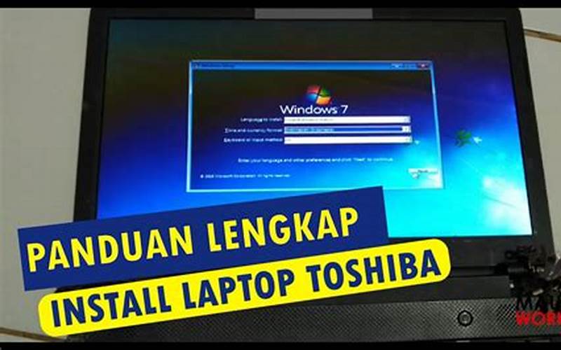 Cara Instal Laptop Toshiba Satellite: Solusi Mudah Dan Cepat