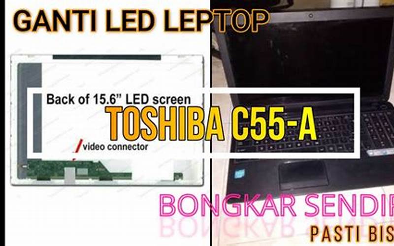 Cara Bongkar Lcd Laptop Toshiba Dengan Mudah