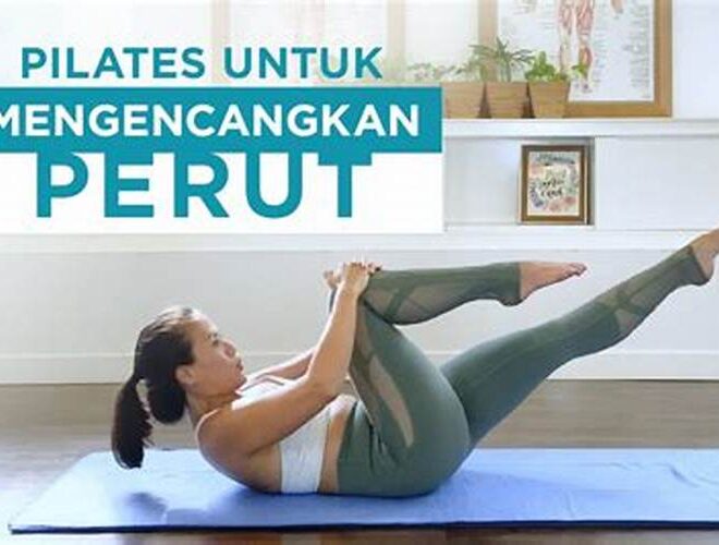 Gerakan Pilates untuk Meningkatkan Kesehatan Tubuh