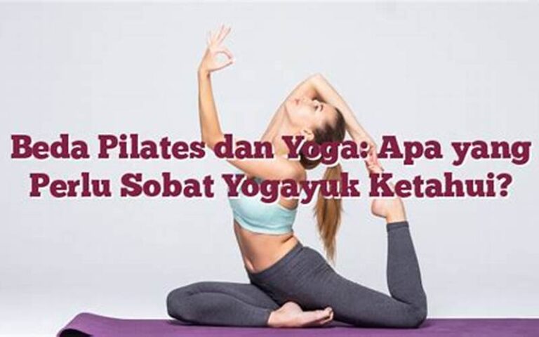 Efek Samping Pilates: Apa yang Harus Diketahui oleh Sobat Yogayuk?