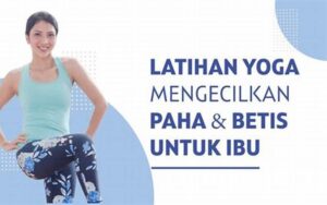Gerakan Yoga untuk Mengecilkan Betis