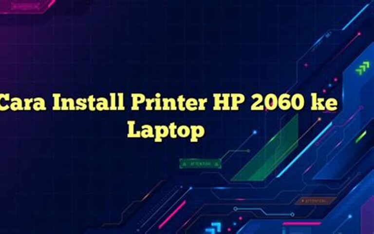 Cara Install Printer HP 2060 ke Laptop