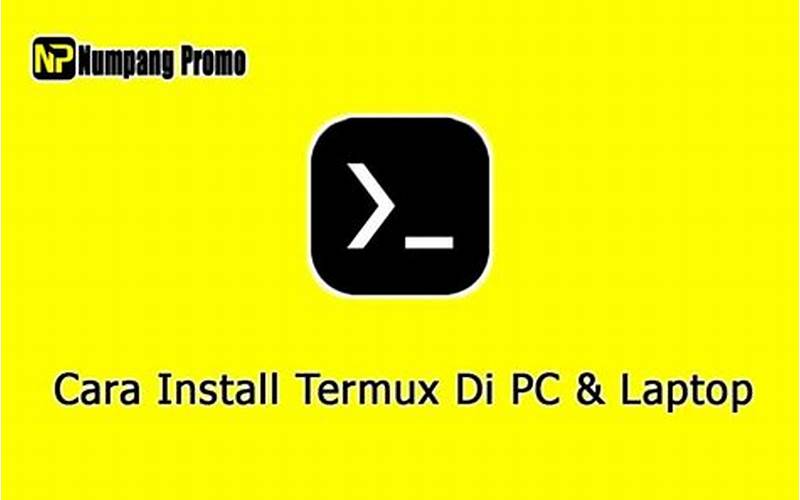 Cara Install Termux Di Pc