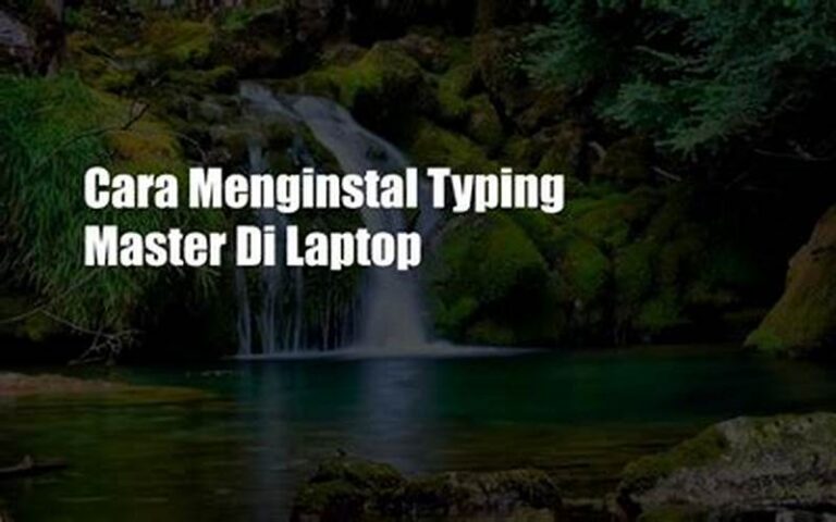 Cara Menginstal Typing Master di Laptop