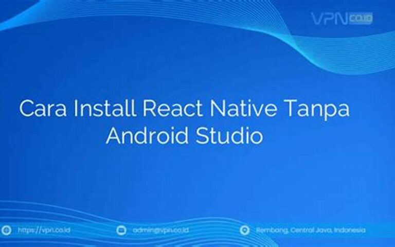 Cara Install React Native Tanpa Android Studio