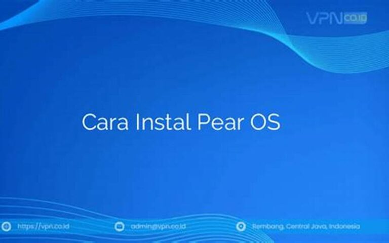 Cara Instal Pear OS dengan Mudah dan Cepat
