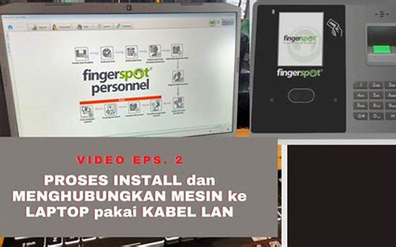 Cara Instal Fingerspot Personnel Untuk Kehadiran Karyawan Yang Akurat