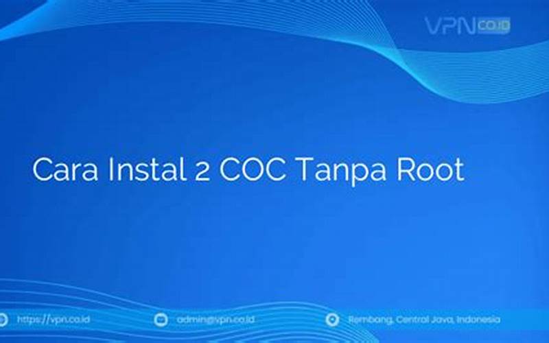 Cara Instal 2 Coc Tanpa Root Di Android