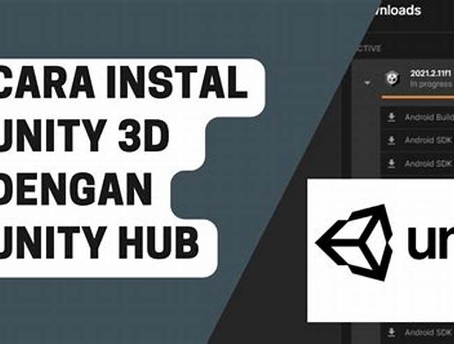Cara Instal Unity Hub untuk Pemula