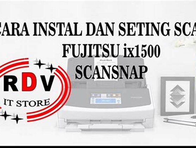 Cara Instal ScanSnap iX1500