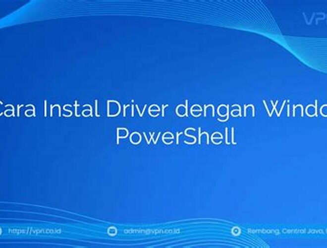 Cara Instal Driver dengan Windows Powershell