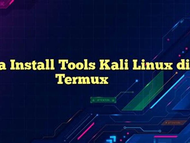 Cara Install Tools Kali Linux di Termux