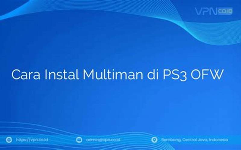 Cara Instal Multiman Di Ps3 Ofw