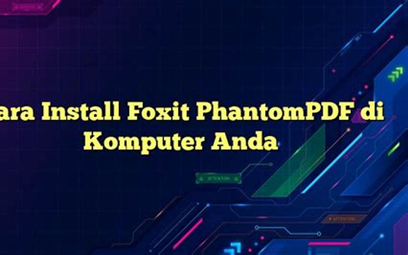 Cara Install Foxit Phantompdf Di Komputer Anda