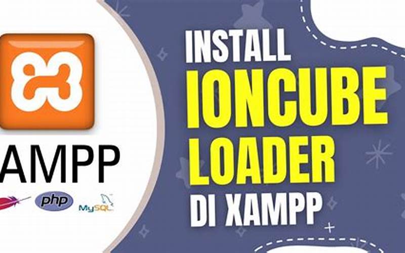 Cara Instal Ioncube Loader Di Xampp