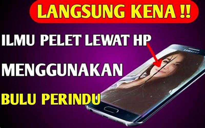 Cara Menggunakan Bulu Perindu Jarak Jauh Lewat Hp