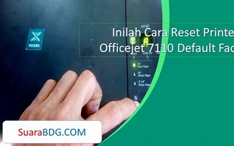 Cara Reset Printer Hp Officejet 7110