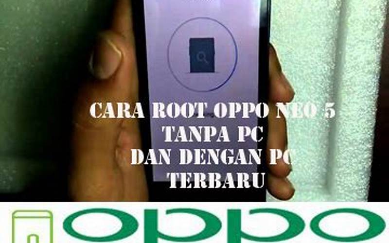 Cara Unroot Hp Oppo Neo 5