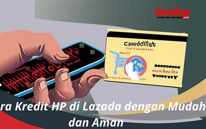 Cara Kredit Hp Di Laku6 Dengan Mudah Dan Praktis