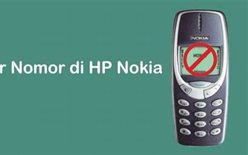 Cara Memblock Nomor Di Hp Nokia Jadul