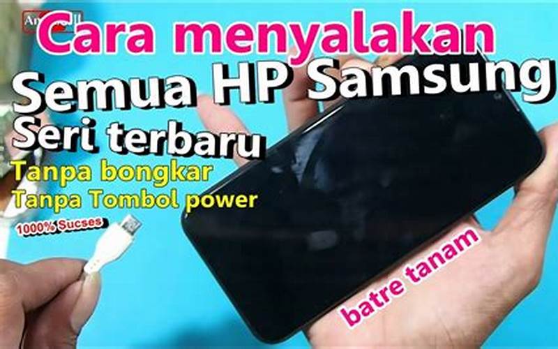 Cara Menyalakan Hp Samsung J2 Tanpa Tombol Power