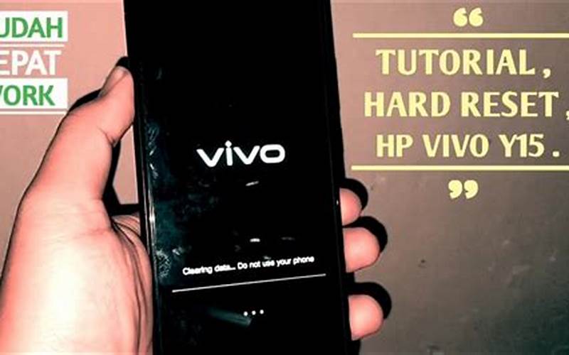 Cara Reset Hp Vivo Y15 Yang Mudah Dan Cepat