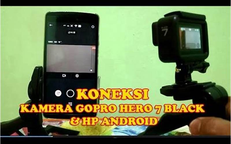 Cara Menghubungkan Kamera Hp Ke Hp Lain Seperti Gopro