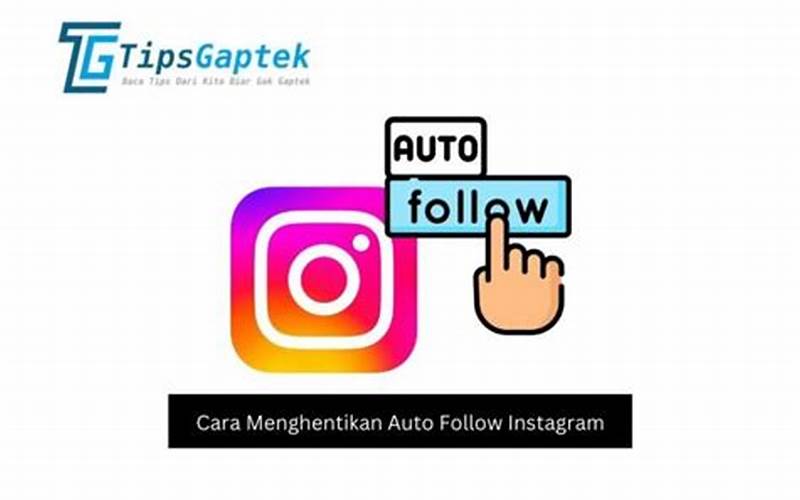 Cara Menghentikan Auto Follow Lewat Hp