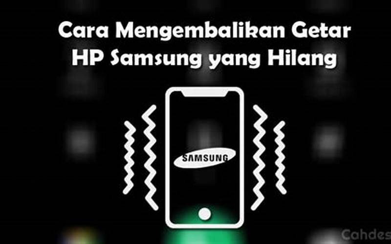 Cara Mengembalikan Getar Hp Samsung