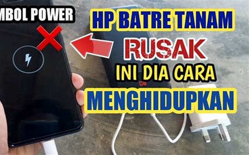 Cara Menghidupkan Hp Baterai Tanam Tanpa Tombol Power