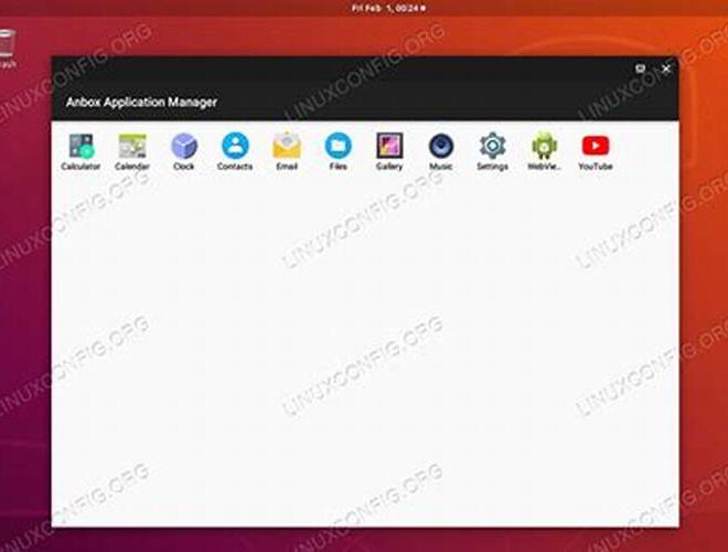Cara Install Anbox untuk Menjalankan Aplikasi Android di Linux