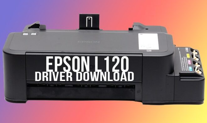 Cara Instal Printer Epson L120: Panduan Langkah demi Langkah