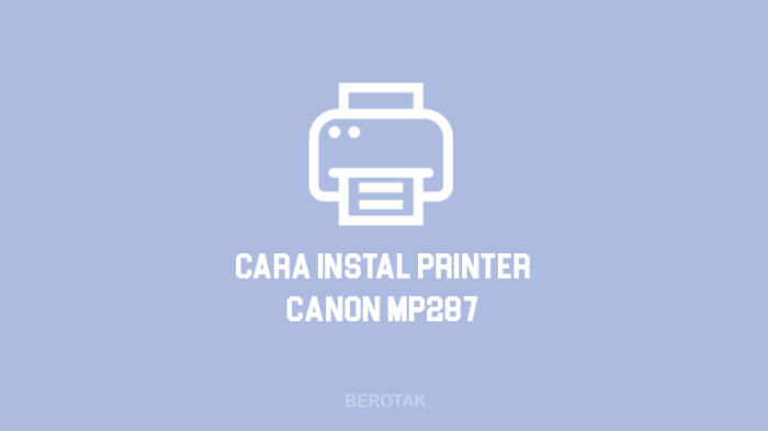 Cara instal printer canon mp287